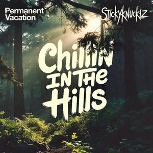Chillin In The Hills