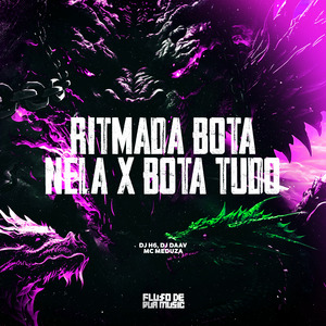 Ritmada Bota Nela X Bota Tudo