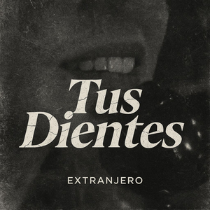 Tus Dientes