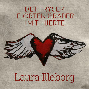 Det Fryser Fjorten Grader I Mit Hjerte