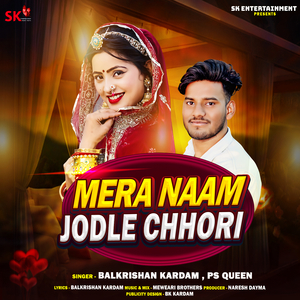 Mera Naam Jodle Chhori