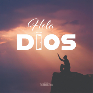 Hola Dios