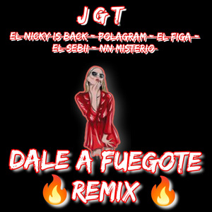 Dale a Fuegote (Remix)