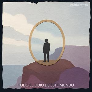 TODO EL ODIO DE ESTE MUNDO