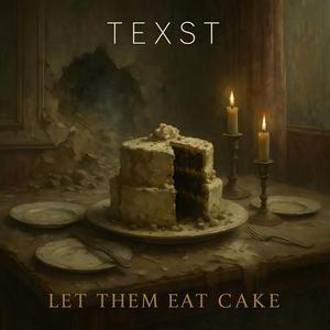 Let Them Eat Cake (alt.version)