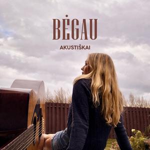 Bėgau (akustinė) (feat. JARA Sound Lab) (Acoustic version)