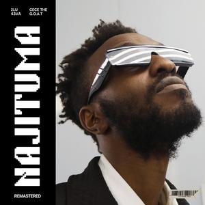 Najituma (feat. Cece the GOAT) (Remastered)