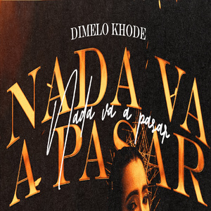 Nada Va a Pasar