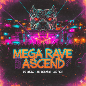 MEGA RAVE ASCEND
