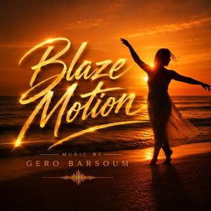 Blaze Motion