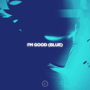 I'm Good (Blue) - Slap House
