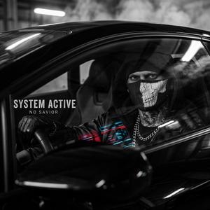 NO SAVIOR IN MY SYSTEM