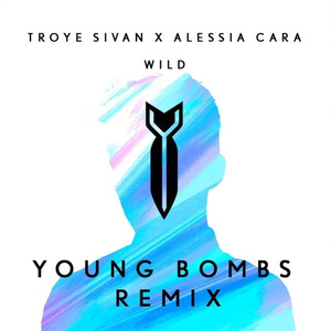 WILD (Young Bombs Remix)