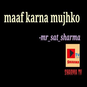Maaf karna mujhko