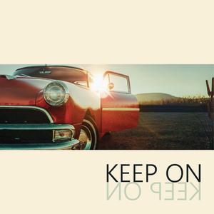 Keep On