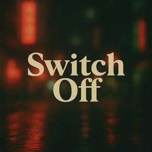 Switch Off