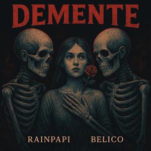 Demente (feat. Belico)