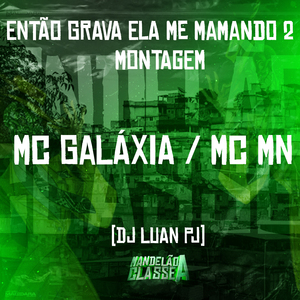 Então Grava Ela Me Mamando 2 Montagem