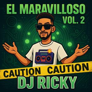 DJ Ricky & DJ Shadow Kid (Bailoteo Mix) El Maravilloso, Vol. 2