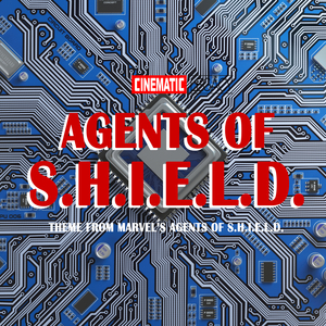 Agents of S.H.I.E.L.D. Theme (From Marvel's Agents of S.H.I.E.L.D.)