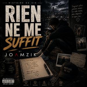 RIEN NE ME SUFFIT