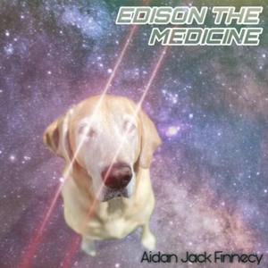 Edison the Medicine