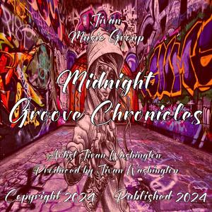 Midnight Groove Chronicles