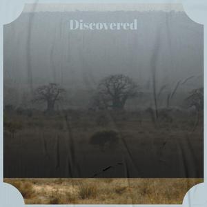 Discovered