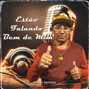 Estão Falando Bem de Mim