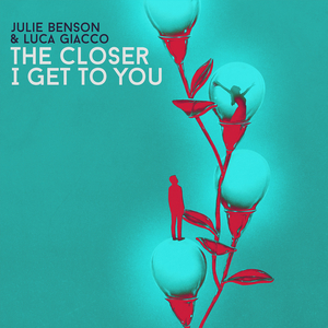 The Closer I Get To You