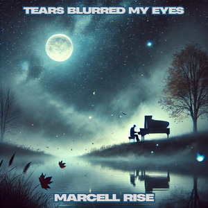 Tears Blurred My Eyes