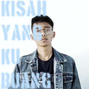 Kisah yang ku buang