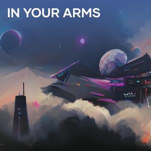 In Your Arms