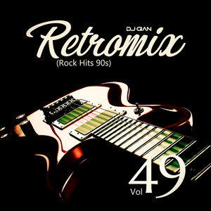 RetroMix Vol 49 (Rock Hits 90s)