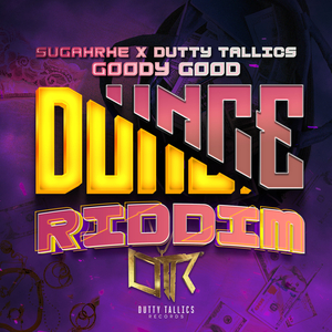 Goody Good (Dunce Riddim)