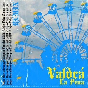 Valdrá la Pena (Remix)