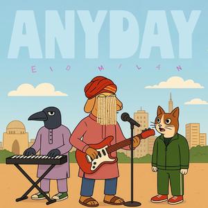 Anyday (feat. Mooroo)
