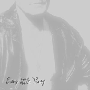 Every Little Thing