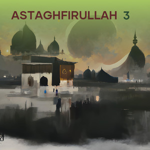 Astaghfirullah 3