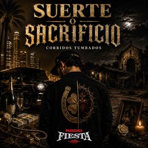 Suerte o Sacrificio