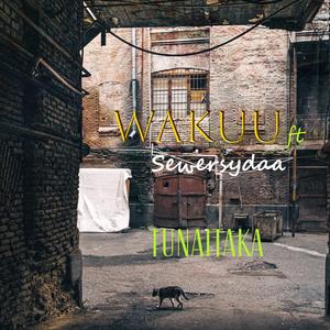 WAKUU Tunaitaka (feat. Sewersydaa)