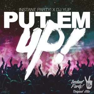 Put 'Em Up! (Original Mix)