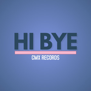 Hi Bye