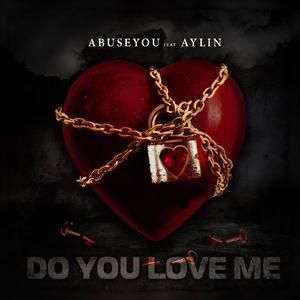 Do You Love Me (feat. Aylin)