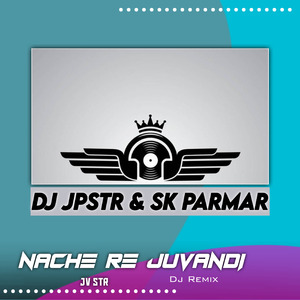 Nache re Juvandi Remix JpSTR