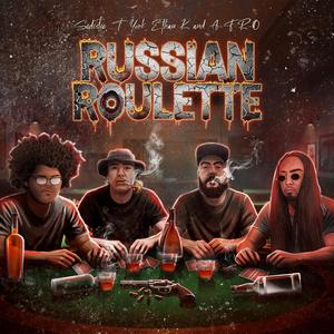 Russian Roulette (feat. A-F-R-O)