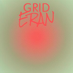 Grid Eran