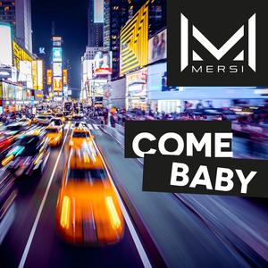 Come Baby