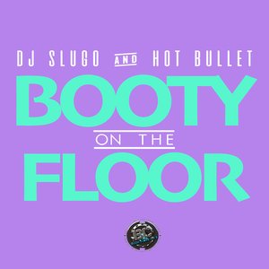 Booty On The Floor (Original Mix)