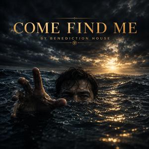 Come Find Me